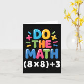 Do The Math (8x8)+3 Six Seven 6-7 Humor Teacher Karte (Gelbe Blume)