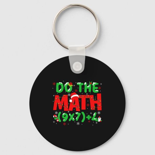 Do The Math Equation Christmas Math Teacher 6 7 Si Schlüsselanhänger (Vorderseite)