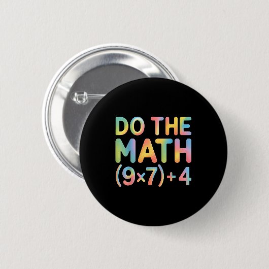 Do The Math Equation Thanksgiving Teacher 67 Six S Button (Vorne & Hinten)