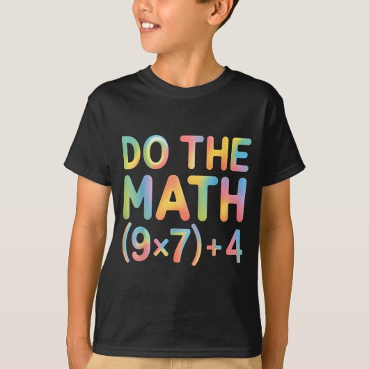 Do The Math Equation Thanksgiving Teacher 67 Six S T-Shirt (Vorderseite)