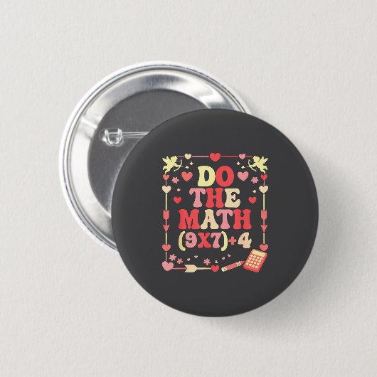 Do The Math Equation Valentine's Day Math Teacher  Button (Vorne & Hinten)