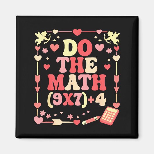 Do The Math Equation Valentine's Day Math Teacher  Magnet (Vorne)