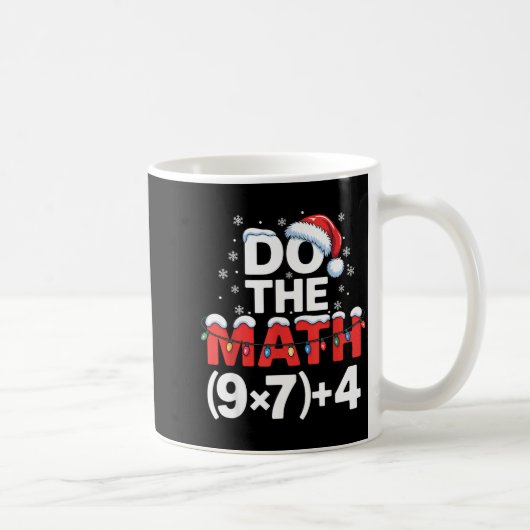 Do The Math Meme 6 7 Funny Christmas Holiday Humor Kaffeetasse (Rechts)