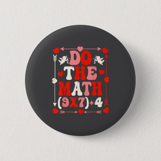 Do The Math Teacher 67 Meme Six Seven Valentine's  Button (Vorderseite)