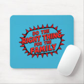 Do The Right Thing For The Family Mousepad (Mit Mouse)