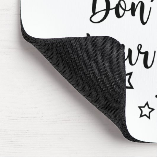 Do The Universe A Favor Dont Hide Your Magic Mousepad (Ecke)
