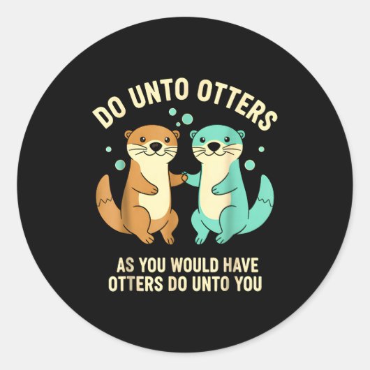 Do Unto Otters Playful Otter Pun Girls Kids Birthd Runder Aufkleber (Vorderseite)