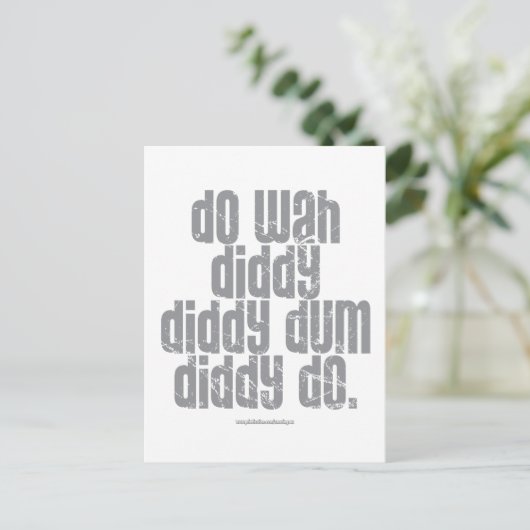 Do Wah Diddy. Postkarte (Stehend Vorderseite)