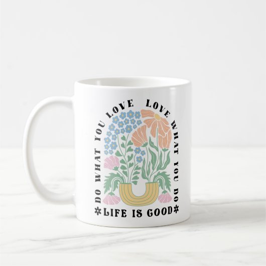 "Do What You Liebe" Retro-Blumenbogen Kaffeetasse (Links)