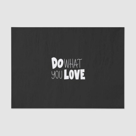 do what you love seidenpapier (Vorderseite)