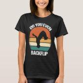 Do You Even Backflip Parkour  1 T-Shirt (Vorderseite)