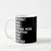 Do You Know The Muffin Man Dyktmm Funny Quote Kaffeetasse (Links)