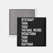 Do You Know The Muffin Man Dyktmm Funny Quote Magnet (Vorderseite/Rückseite)