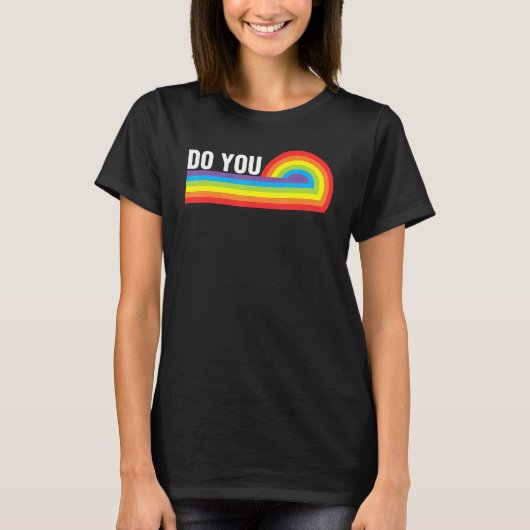 Do You LGBTQ Pride Lesbian Gay Trans Rainbow Ally T-Shirt (Vorderseite)