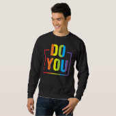 Do You LGBTQ Pride Lesbian Trans Gay Rainbow Ally Sweatshirt (Vorne ganz)