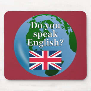 "Do you speak English?" in English. Flag & globe Mousepad