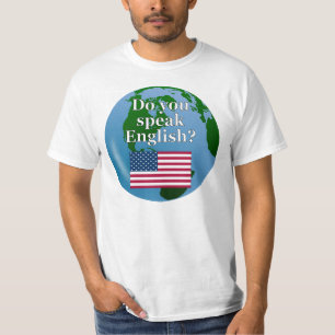 "Do you speak English?" in English. Flag & globe T-Shirt