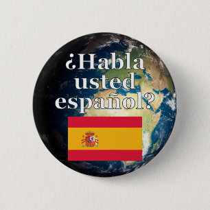 Do you speak Spanish? in Spanish. Flag & Earth Button