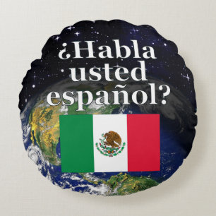 Do you speak Spanish? in Spanish. Flag & Earth Rundes Kissen