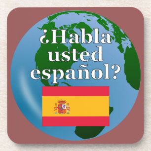 Do you speak Spanish? in Spanish. Flag & globe Untersetzer