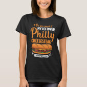 Do you want my leftover Philly Cheesesteak T-Shirt (Vorderseite)
