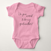 Do You Want To Be My Godmother - Baby Bodysuit Baby Strampler (Vorderseite)