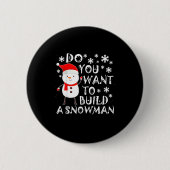 Do You Want To Build A Snowman Sweet Snowman Chris Button (Vorderseite)