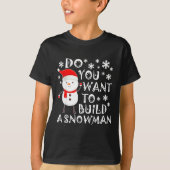 Do You Want To Build A Snowman Sweet Snowman Chris T-Shirt (Vorderseite)