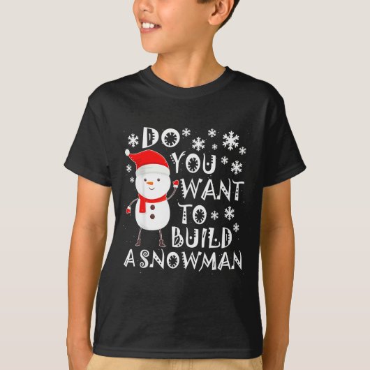 Do You Want To Build A Snowman Sweet Snowman Chris T-Shirt (Vorderseite)
