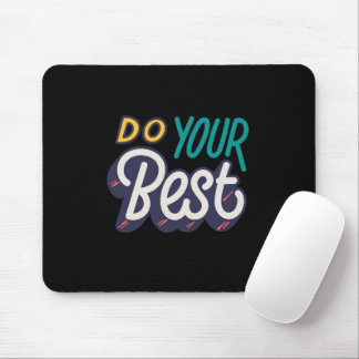 “Do Your Best” Motivational Quote Mouse Pad Mousepad