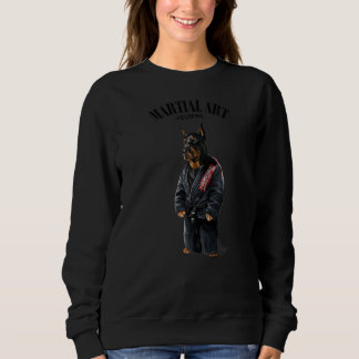 Doberman Dog Judo Karate Master in Black Judogi 1 Sweatshirt