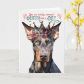 Doberman Dog Queen for a Day Funny Birthday Karte (Gelbe Blume)