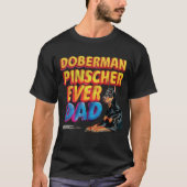 Doberman Ever Vater T-Shirt (Vorderseite)