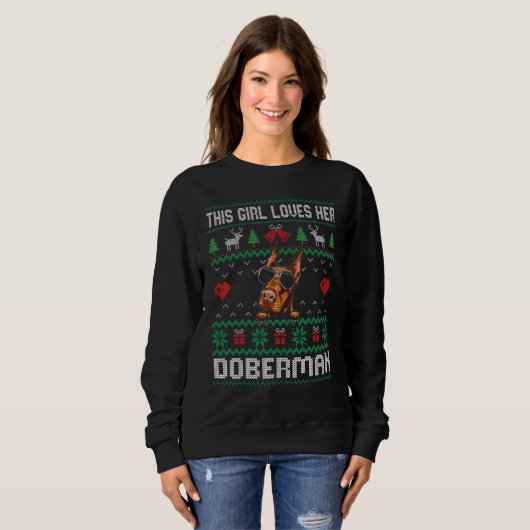 Doberman Girl Cool Ugly Christmas for Dog Mom Sweatshirt (Vorne ganz)