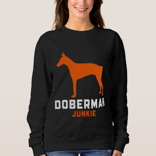 Doberman Junkie 1228 Sweatshirt (Vorderseite)