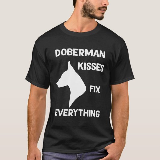 Doberman kisses fix everything Dobie Mom T-Shirt (Vorderseite)
