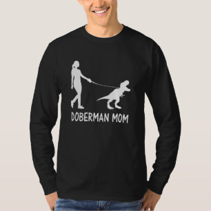 Doberman Mama Dobe Dobermann Doberman Pinscher Dog T-Shirt