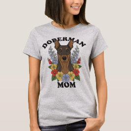 Doberman Mama Ever T-Shirt