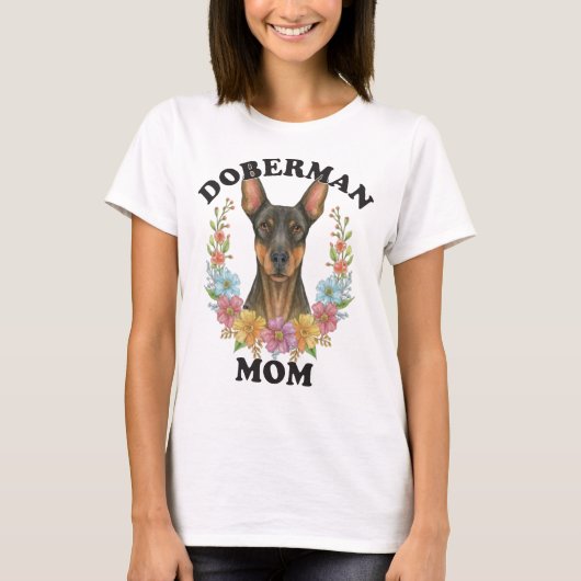 Doberman Mama Ever T-Shirt (Vorderseite)