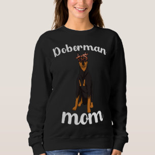 Doberman Mama Mothers Day Doberman Lover Dobermann Sweatshirt