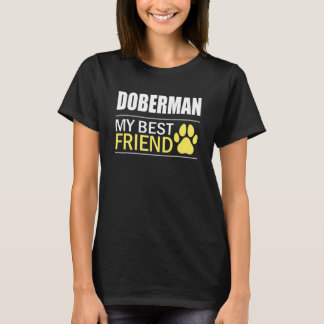 Doberman Owner Dog Lover Doberman Best Friend Dobe T-Shirt