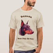 Doberman Pinscher Beware Funny T-Shirt (Vorderseite)