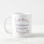 Doberman Pinscher Furever Kaffeetasse (Links)