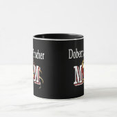 Doberman Pinscher Mama Tasse (Zentrum)