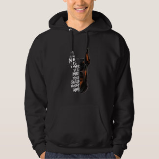 Doberman Pinscher Mein Doberman ist harmlos sein I Hoodie