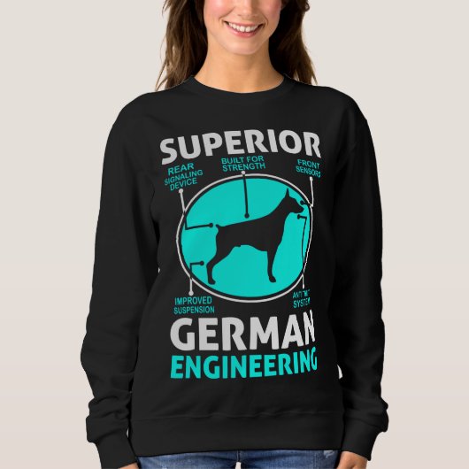 Doberman Pinscher Superior German Engineering 30 Sweatshirt (Vorderseite)
