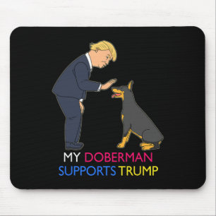 Doberman unterstützt Trump-Geschenk Doberman Pinsc Mousepad