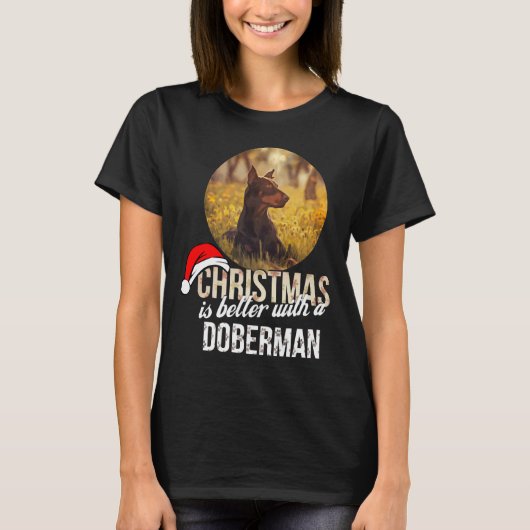 Doberman Weihnachten ist besser mit einem Doberman T-Shirt (Vorderseite)