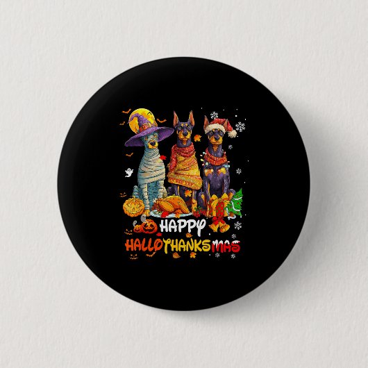 Dobermann Froher Hallothanksmas Hunde Liebhaber We Button (Vorderseite)