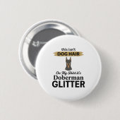 Dobermann Glitter Lustiger Hunde Liebhaber Vintage Button (Vorne & Hinten)